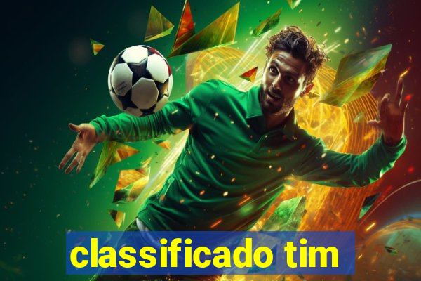 classificado tim